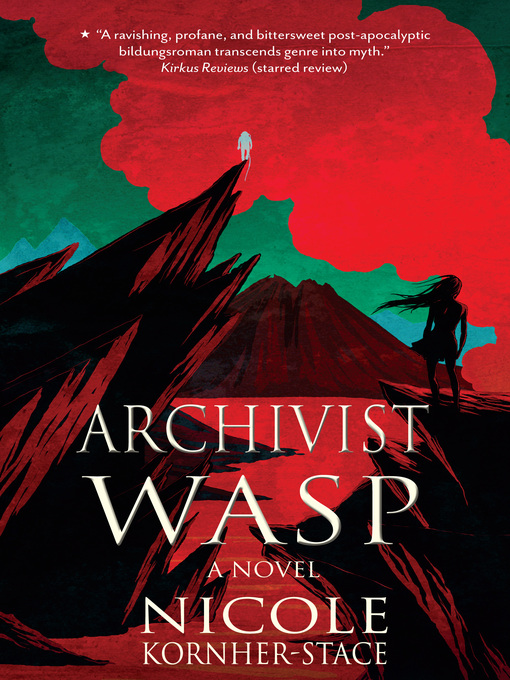 Title details for Archivist Wasp by Nicole Kornher-Stace - Available